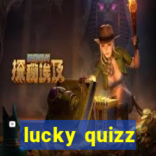 lucky quizz